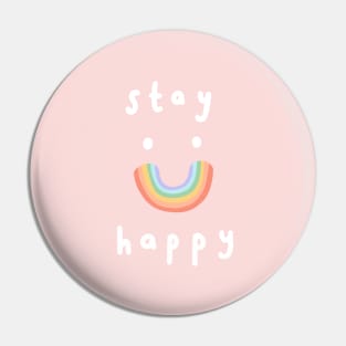 Stay Happy Pin