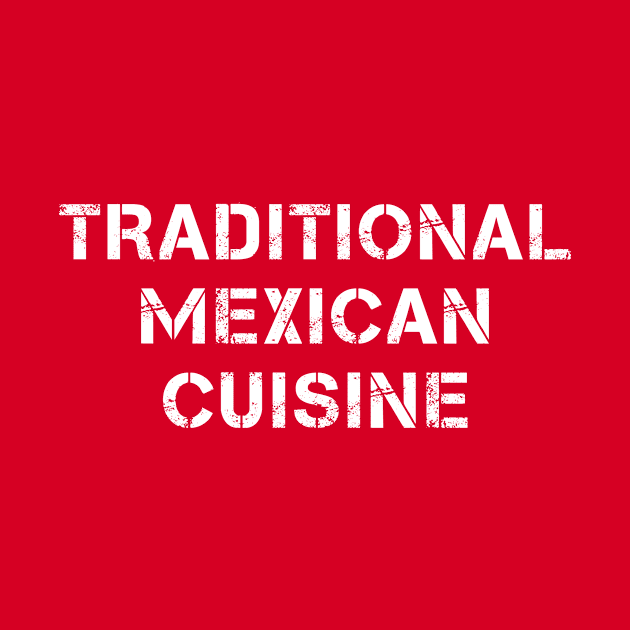 Traditional Mexican Cuisine Fashion Text by PallKris