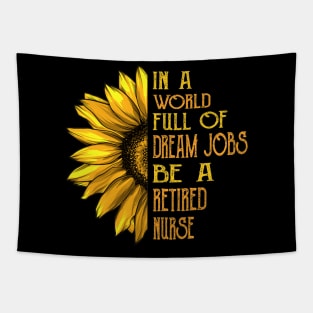 Funny Sunflower Retired Nurse Tapestry