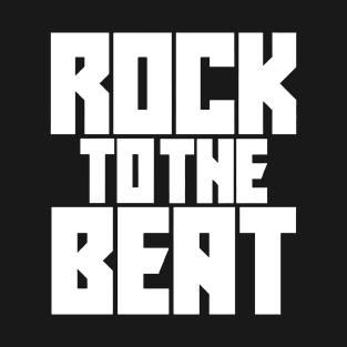 rock to the beat T-Shirt