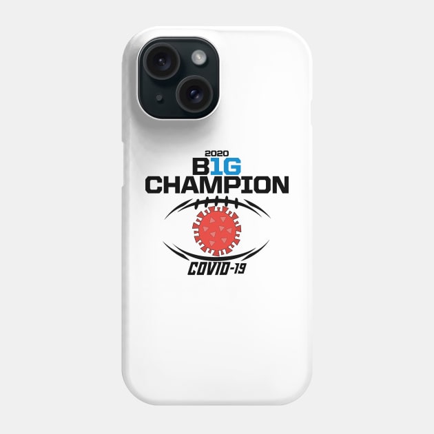 Covid Big Ten Champs Phone Case by tysonstreet