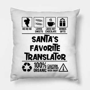 Santa's Favorite Translator Santa Claus Pillow