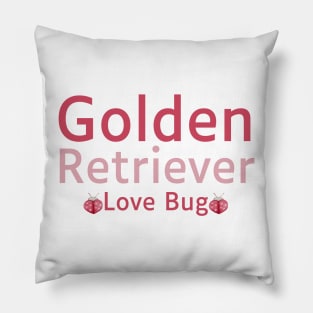 Golden Retriever Quote Pillow