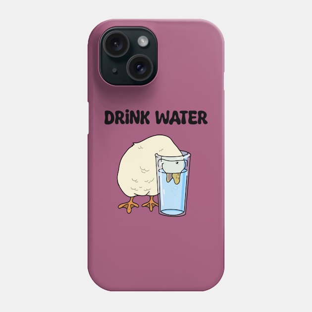 Drink Water Phone Case by Callduckofficial 