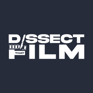 Dissect That Film T-Shirt