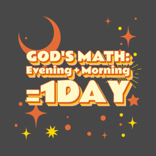 God's Math, 1 day definition T-Shirt