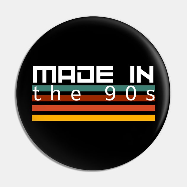 Made In The 90s Pin by WiSki Play