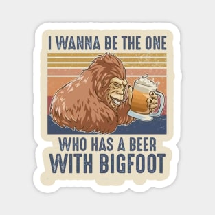 Be the one big foot Magnet