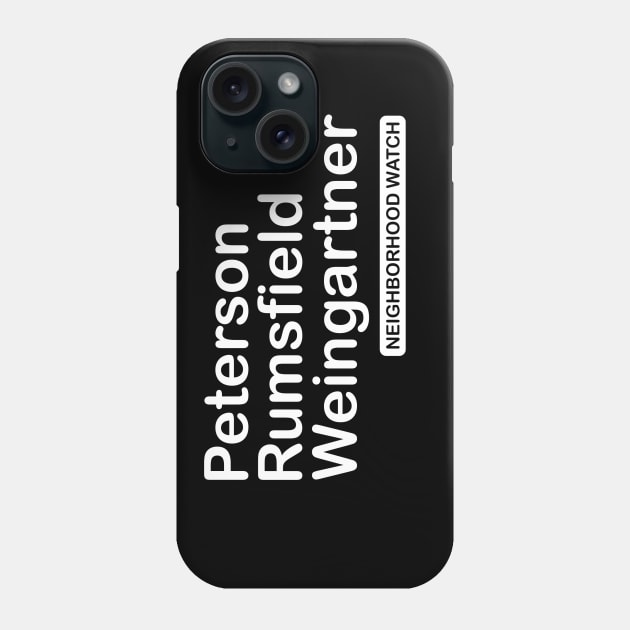 The Burbs - Neighborhood Watch Phone Case by dustbrain