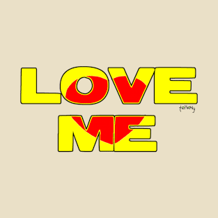 Love me T-Shirt