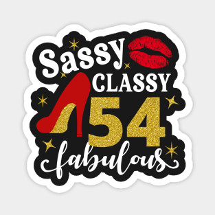 Sassy classy 54 fabulous Magnet