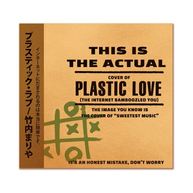 The Real Plastic Love by Snellby