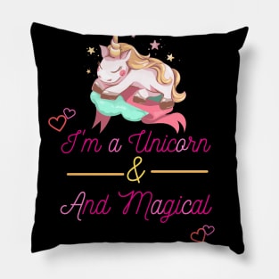 I'm Unicorn & Magical Pillow