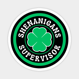 Shenanigans Supervisor Magnet