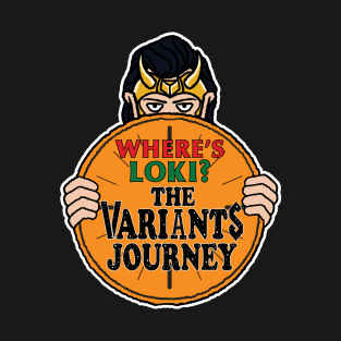 Where's Loki? The Variant Journey T-Shirt