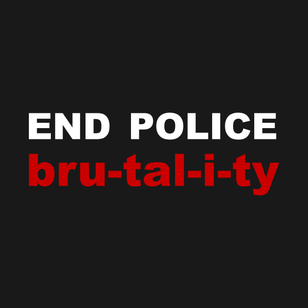 end police brutality by sigma-d