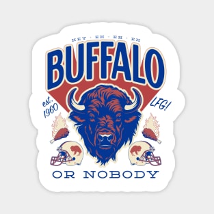 Buffalo Bills or Nobody Magnet