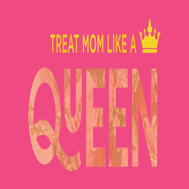 Treat mom like a queen mother's day 2022 gift for mama by D_creations