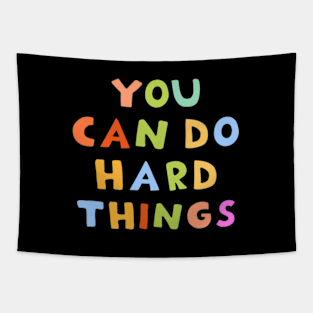 You can do hard things Tapestry