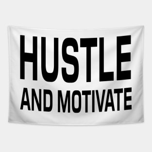 Hustle And Motivate - Motivational Words Tapestry