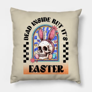 Dead inside but it's Easter Pillow