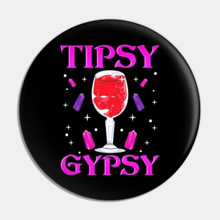 Cute Tipsy Gypsy Funny Halloween Drinking Wine Pin