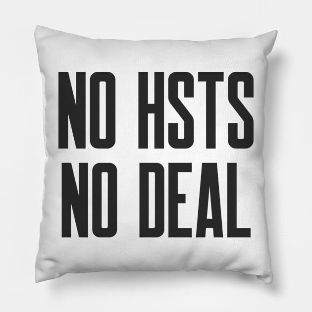 Secure Coding No HSTS no Deal Pillow by FSEstyle