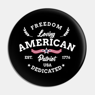 Freedom Loving American Patriot USA Dedicated 1776 Pin