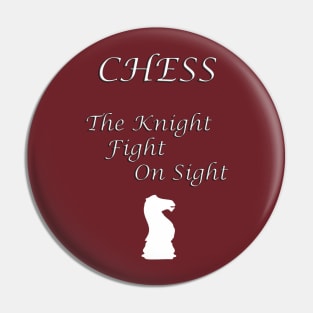 Chess Slogan - The Knight Pin