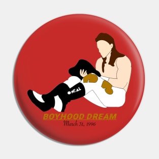 Boyhood Dream Pin