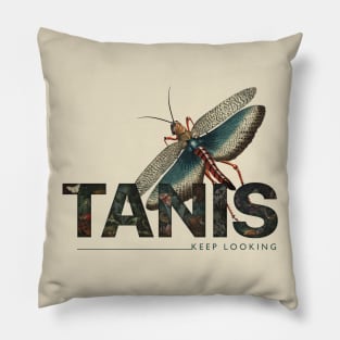 TANIS keep looking Pillow