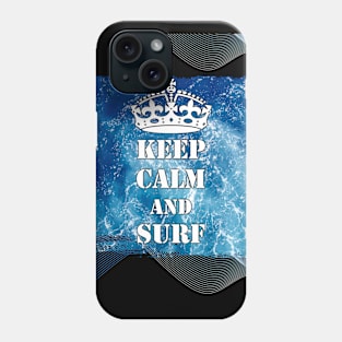 Keep Calm And Surf 53 - Summer Of Surfing Phone Case