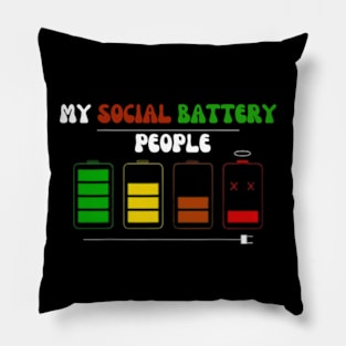 My Social Battery Low Energy Social Introvert QuoTE Pillow