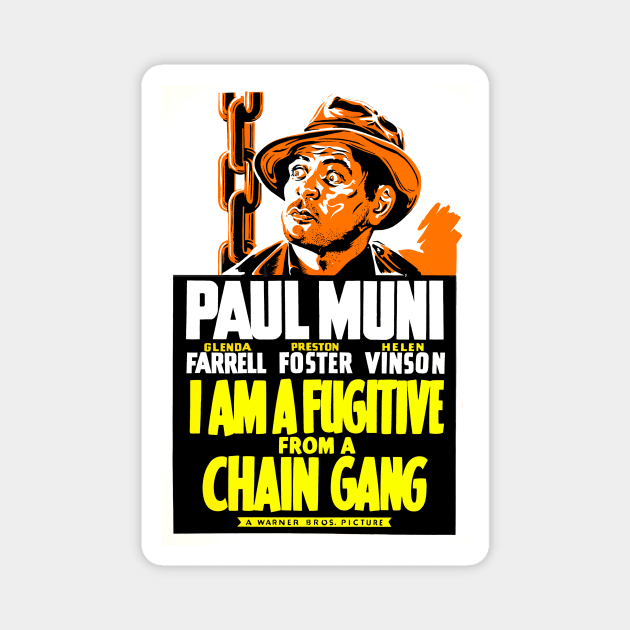 I Am a Fugitive from a Chain Gang Magnet by RockettGraph1cs