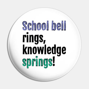 School bell rings, knowledge springs! Pin