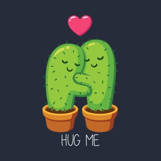 Hug Me T-Shirt