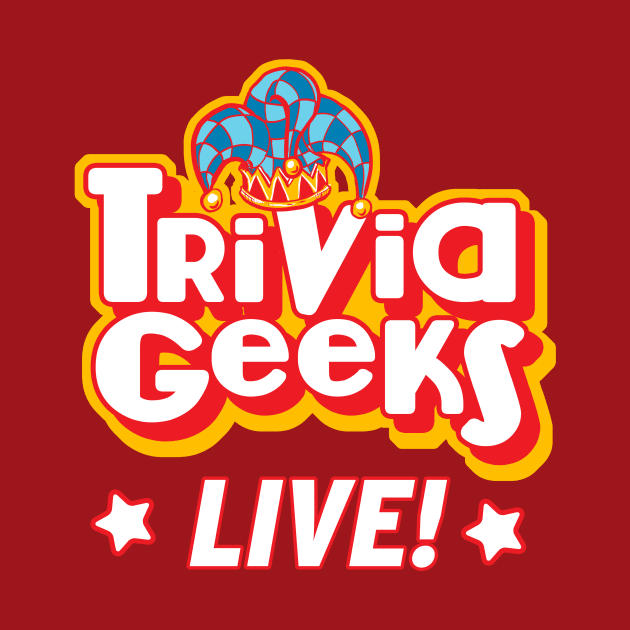Trivia Geeks Live by Trivia Geeks Live