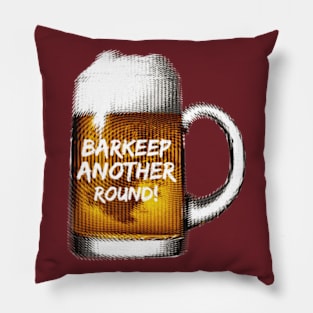 Barkeep Another Round of Drinks Pillow