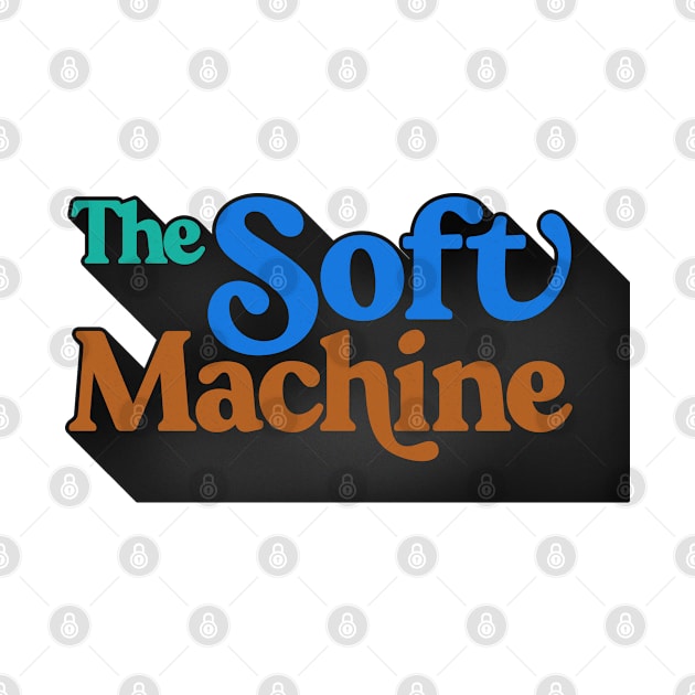 The Soft Machine / Faded Style Retro Design by DankFutura