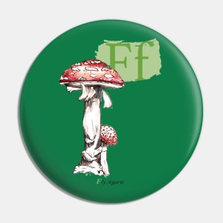 F is for Fly Agaric Pin