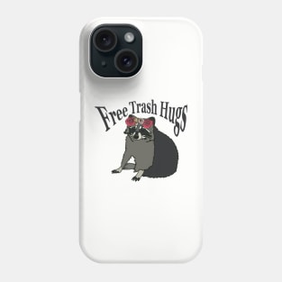 Free Trash Hugs Phone Case