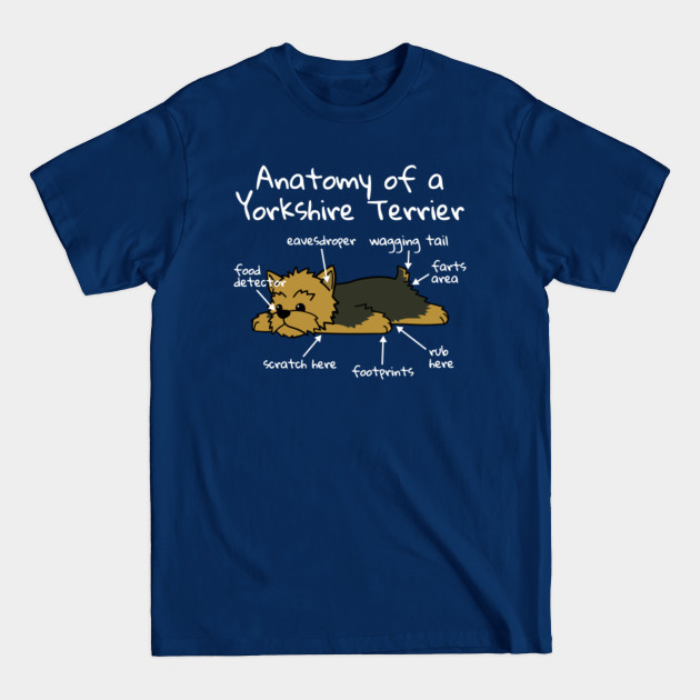 Disover Anatomy Of A Yorkshire Terrier - Yorkshire Terrier - T-Shirt