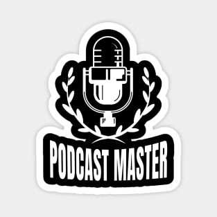 Podcast Master Podcasting Moderator Podcaster Magnet