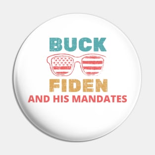 Buck Fiden And His Mandates - American Flag Glasses Gift Pin