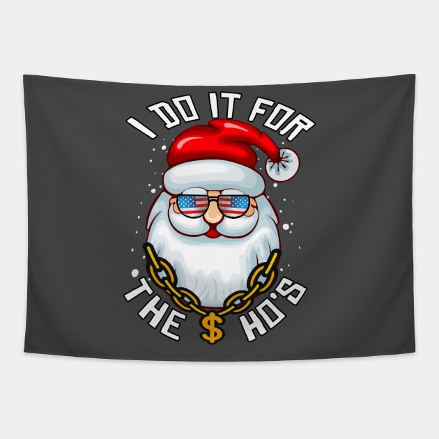 I Do It For The Ho's - Funny Christmas Santa Gift In USA Sunglasses Tapestry by Bazzar Designs