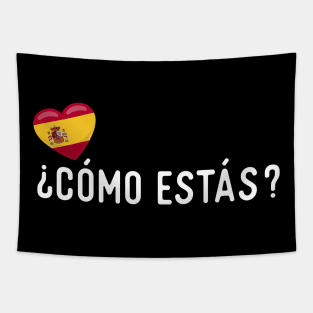 Spain Flag Como Estas Tapestry