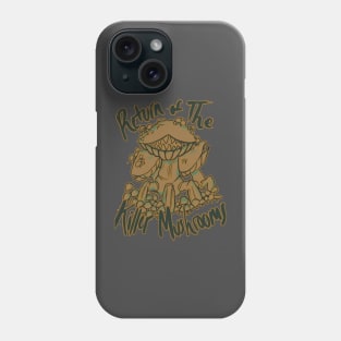 Return Of The Killer Mushrooms Phone Case