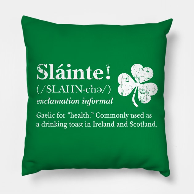Slainte! Irish toast (white design) Pillow by SaltyCult