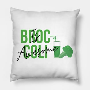 Broccoli Is Awesome, Happy Broccoli, strong broccoli, Pillow