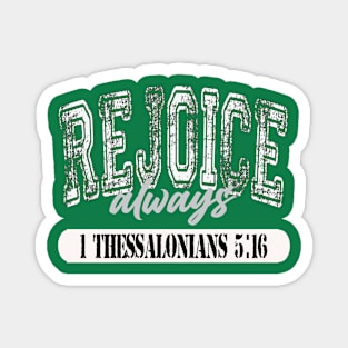 Rejoice Always (vintage grey) Magnet